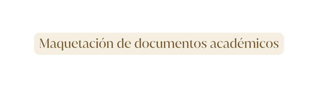 Maquetación de documentos académicos